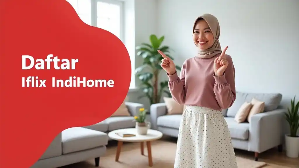 Daftar Iflix IndiHome  | Perbandingan Harga Indosat Jauh Lebih Murah