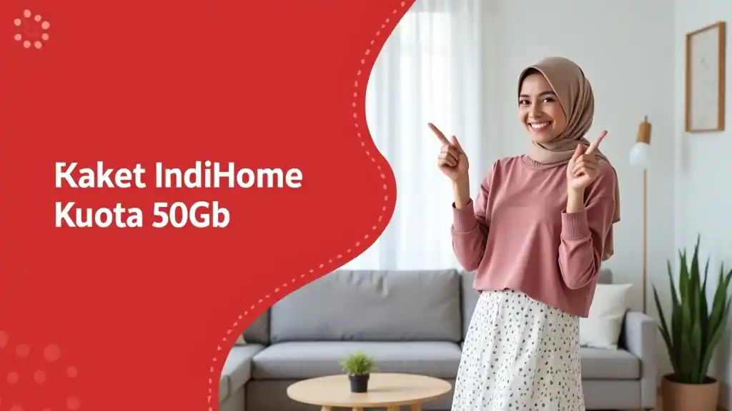Paket Indihome Kuota 50gb